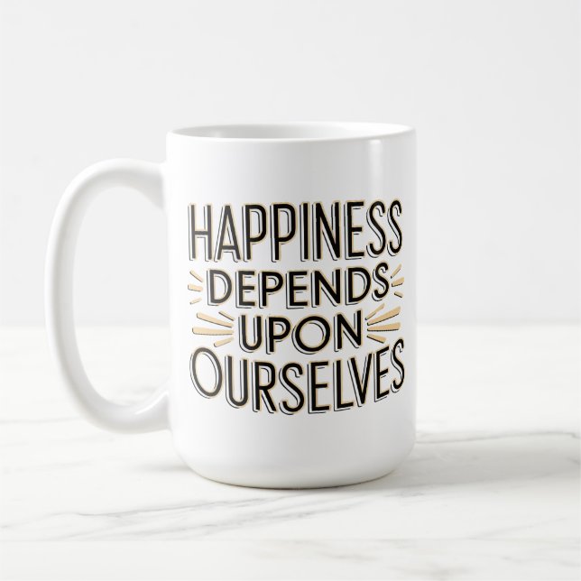 Happiness Depends Upon Ourselves Coffee Mug (Left)
