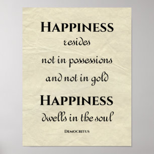 Happiness Dwells in the Soul Inspirational Quote Poster