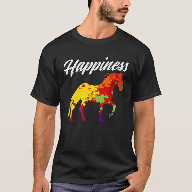 Happiness Horse Horseback Riding Horses Equestrian T-Shirt (Front)