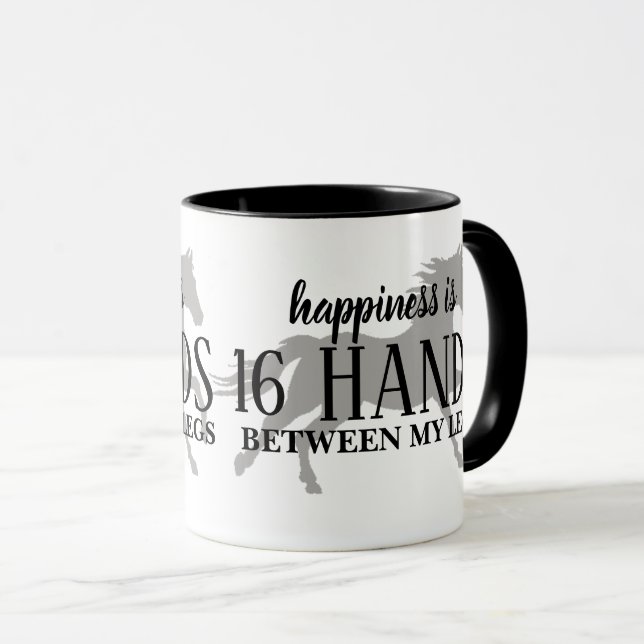 Happiness is 16 HANDS Between My Legs Accent Pillo Mug (Front Right)