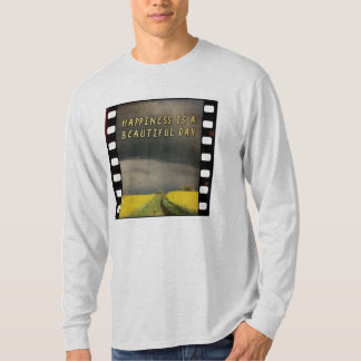 Happiness is a Beautiful Day T-Shirt