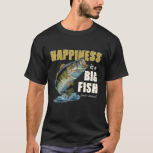 Happiness Is A Big Fish And A Witness, Funny Fishi T-Shirt