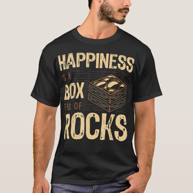 Happiness Is A Bo Full Of Rocks Lapidary Apparel  T-Shirt (Front)