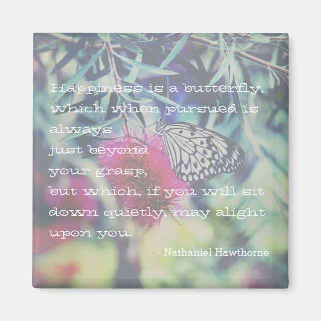 Happiness is a Butterfly - Inspiring Quote Magnet (Front)