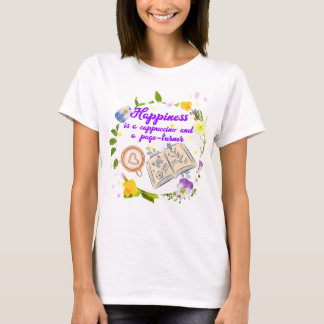 Happiness is a cappuccino and a page-turner T-Shirt