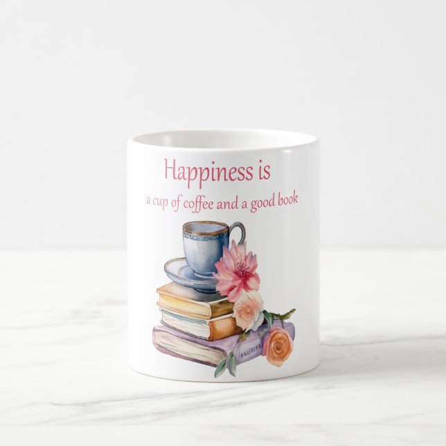 Happiness is a cup of coffee and a good book (Center)