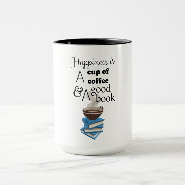 Happiness is a cup of coffee and a good book (Center)