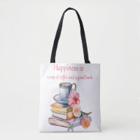 Happiness is a cup of coffee and a good book