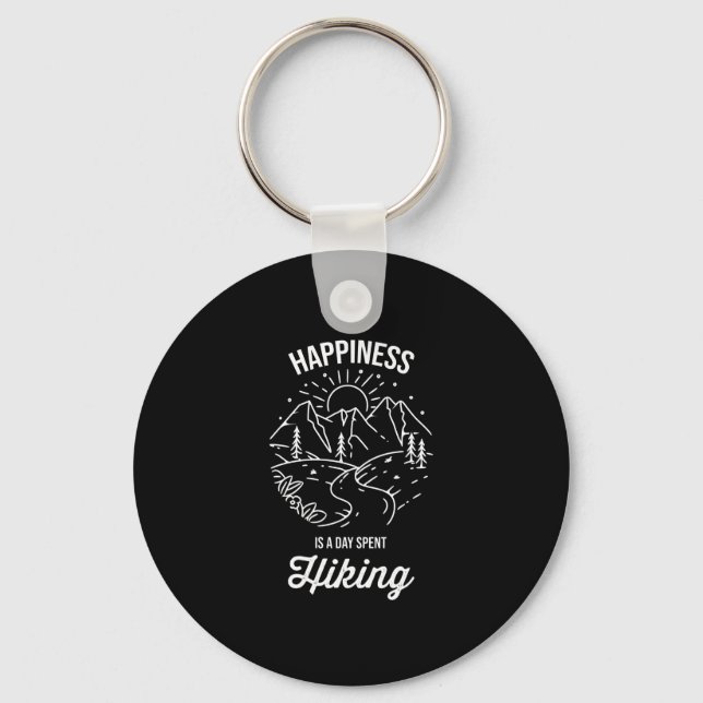 Happiness Is A Day Spent Hiking Key Ring (Front)
