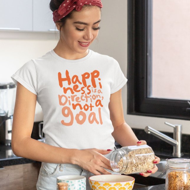 Happiness is a direction T-Shirt (Creator Uploaded)