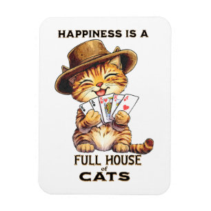 HAPPINESS IS A FULL HOUSE OF CATS Cat Poker Magnet