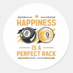 Happiness Is A Perfect Rack Billiard Game Lover Bi Classic Round Sticker