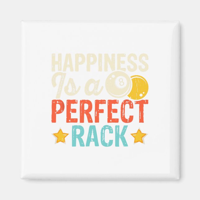 Happiness Is A Perfect Rack - Fun Pool Billiards  Magnet (Front)