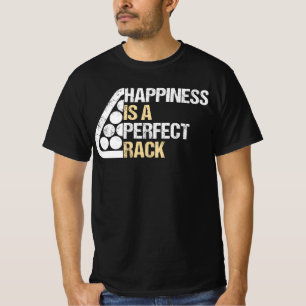 Happiness Is A Perfect Rack, Funny Billiards Pool T-Shirt