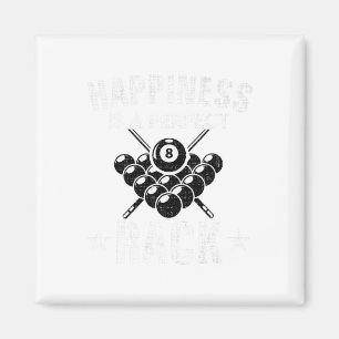 Happiness Is A Perfect Rack Funny Pool Billiards C Magnet
