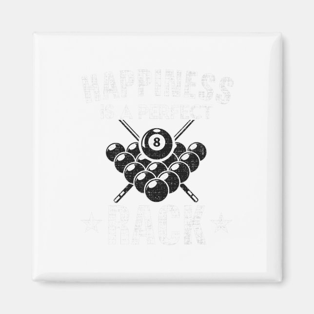 Happiness Is A Perfect Rack Funny Pool Billiards C Magnet (Front)