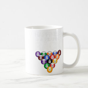 Happiness Is A Perfect Rack Perfect Rack Billiards Coffee Mug