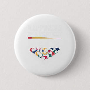 Happiness Is A Perfect Rack Pool Player Billiard B 6 Cm Round Badge