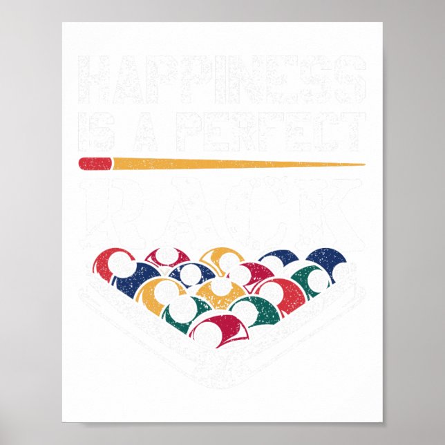 Happiness Is A Perfect Rack Pool Player Billiard B Poster (Front)