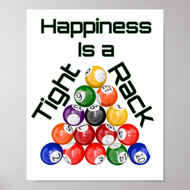 Happiness Is A Tight Rack Billiard Triangle Poster (Front)