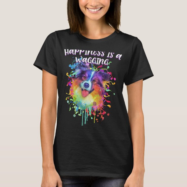Happiness Is a Wagging Aussie  Australian Shepherd T-Shirt (Front)