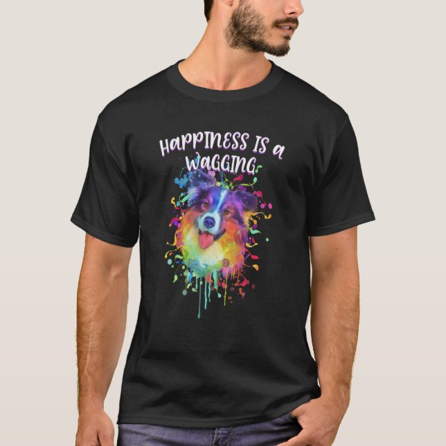 Happiness Is a Wagging Aussie Australian Shepherd  T-Shirt (Front)