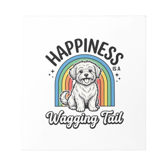 Happiness Is a Wagging Tail Dog Lover Design_1 Notepad (Front)