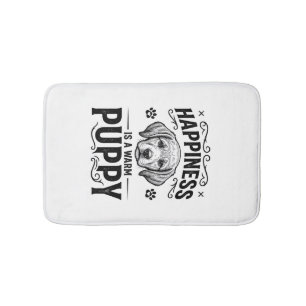 Happiness Is A Warm Puppy Vintage Dog Shirt Design Bath Mat