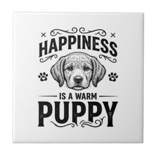 Happiness Is A Warm Puppy Vintage Dog Shirt Design Ceramic Tile