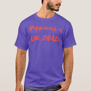 Happiness is Abu Dhabi T-Shirt
