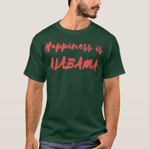 Happiness is Alabama T-Shirt