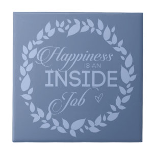 Happiness Is An Inside Job Blue Wreath Ceramic Til Ceramic Tile