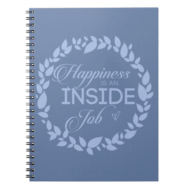 Happiness Is An Inside Job Blue Wreath Notebook (Front)