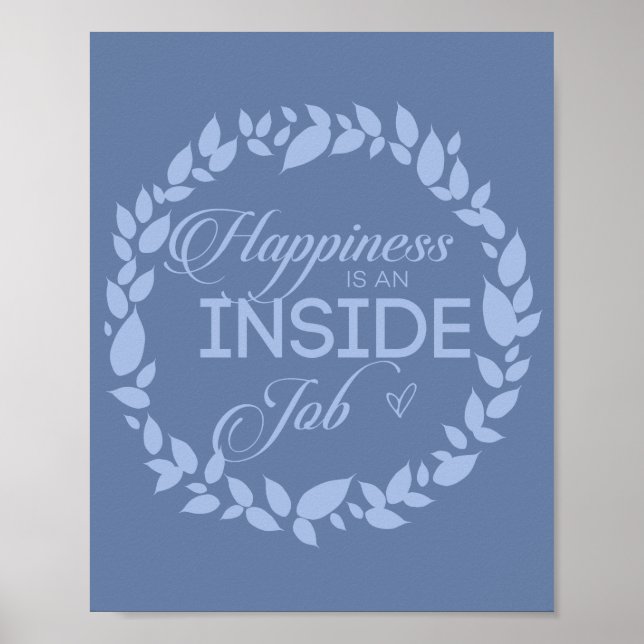Happiness Is An Inside Job Blue Wreath Poster (Front)