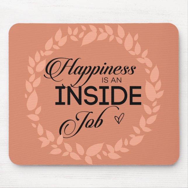 Happiness Is An Inside Job Blush Wreath Mouse Pad (Front)