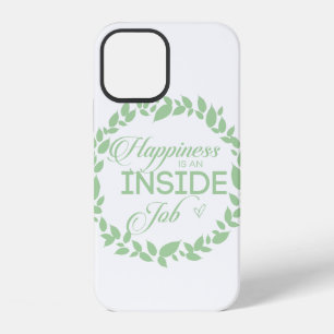 Happiness Is An Inside Job Green Wreath iPhone 12 Case