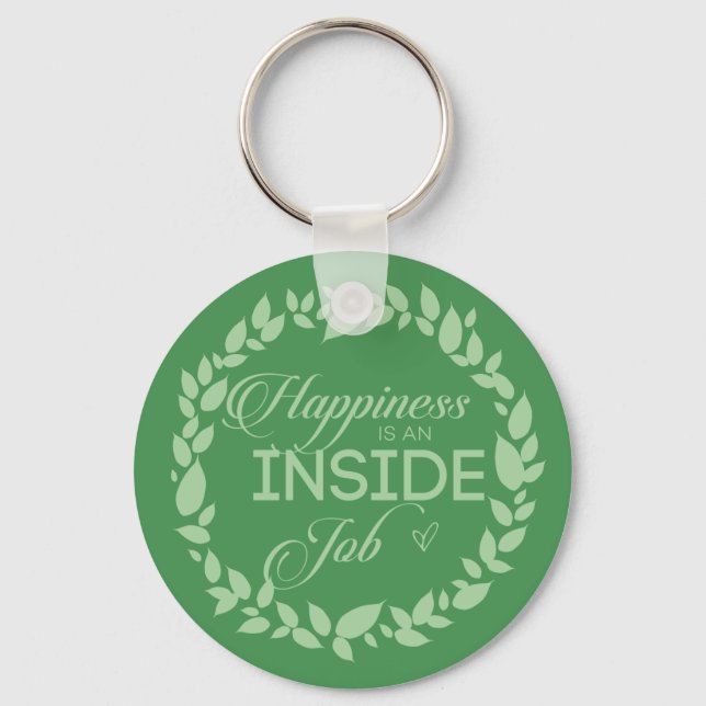 Happiness Is An Inside Job Green Wreath Keychain (Front)