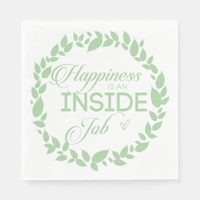 Happiness Is An Inside Job Green Wreath Napkin (Front)