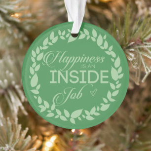 Happiness Is An Inside Job Green Wreath Ornament