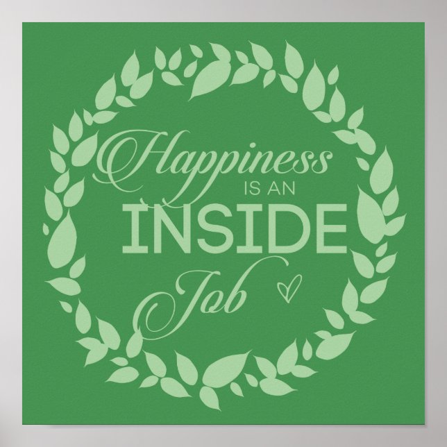 Happiness Is An Inside Job Green Wreath  Poster (Front)