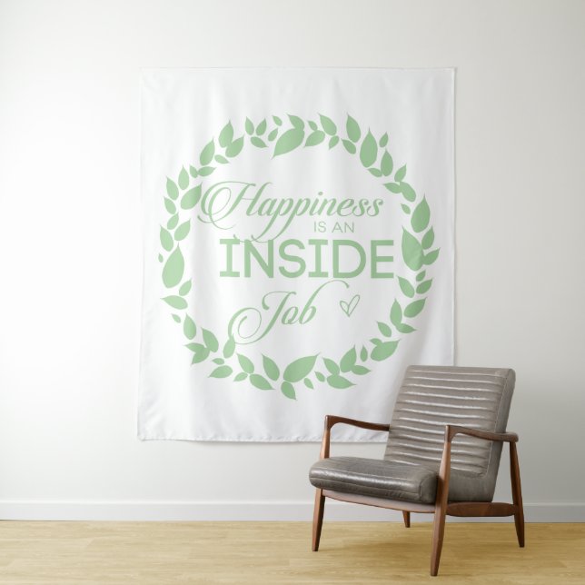 Happiness Is An Inside Job Green Wreath Tapestry (In Situ)