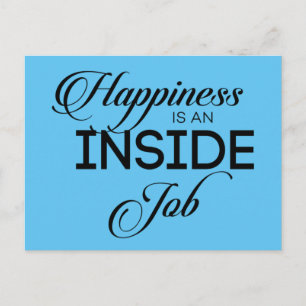 Happiness Is An Inside Job Postcard