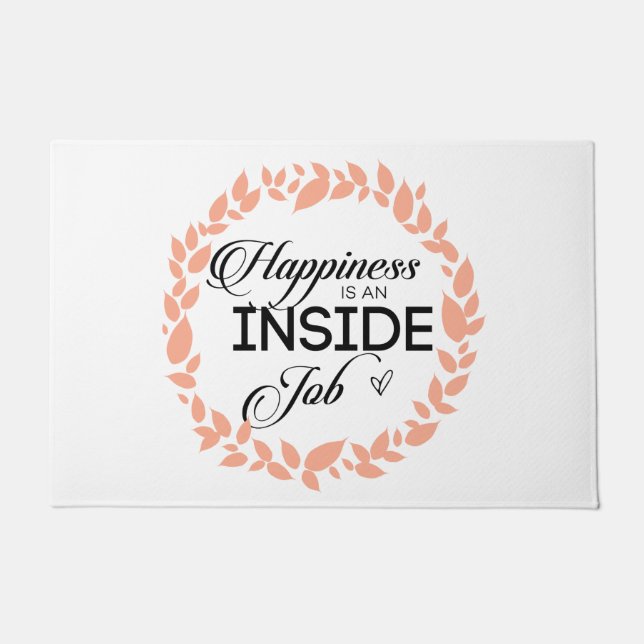 Happiness Is An Inside Job Wreath Doormat (Front)