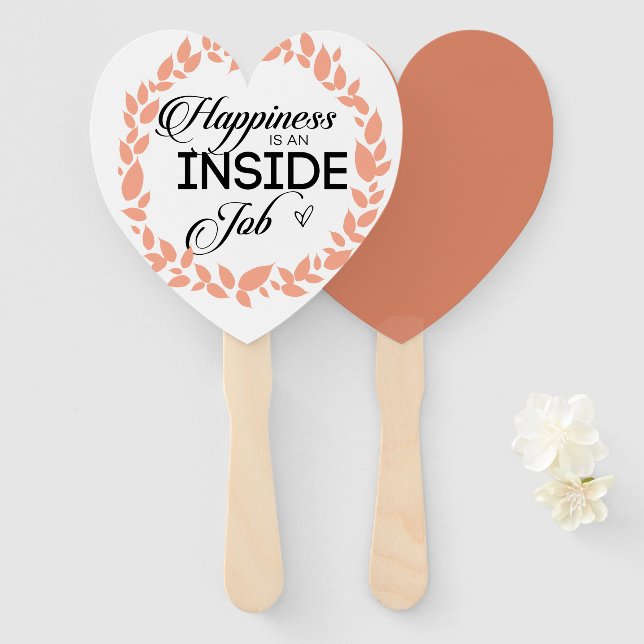 Happiness Is An Inside Job Wreath Hand Fan (Front and Back)