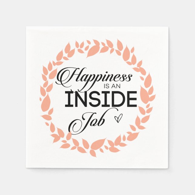 Happiness Is An Inside Job Wreath Napkin (Front)
