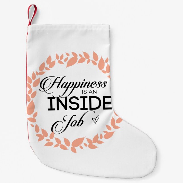 Happiness Is An Inside Job Wreath Small Christmas Stocking (Front)