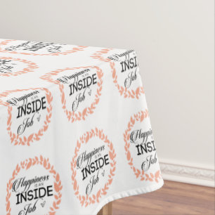 Happiness Is An Inside Job Wreath Tablecloth