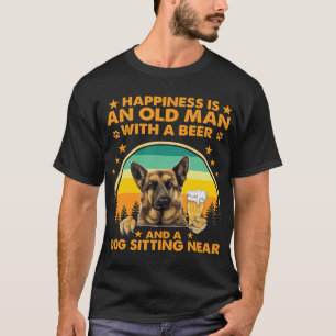 Happiness Is An Old Man With A beer And A Dog Sitt T-Shirt