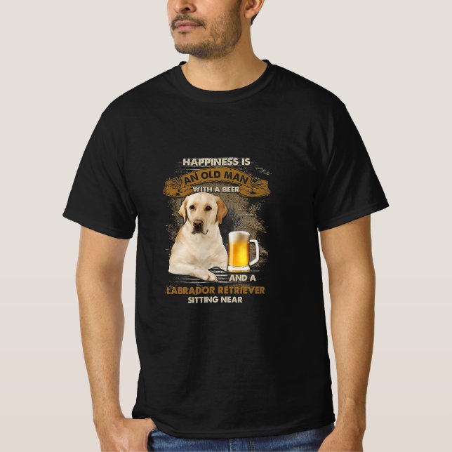 Happiness Is An Old Man With A Beer And A Labrador T-Shirt (Front)