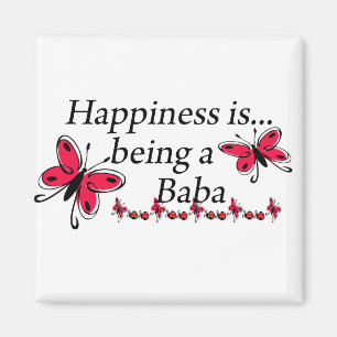 Happiness Is Being A Baba BUTTERFLY Magnet